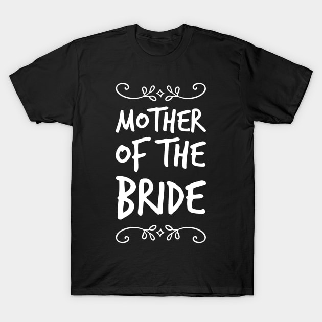 Mother of the bride T-Shirt by captainmood